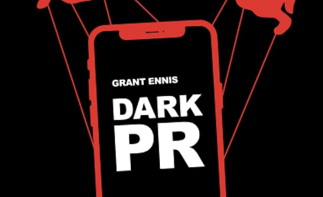 Dark PR by Grant Ennis; black and red illustration of a phone and puppet master hands.